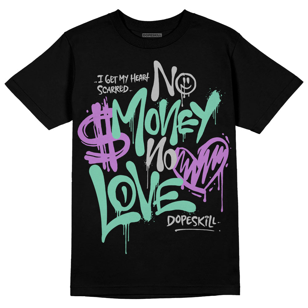 Green Glow 3s superstreetwear T-Shirt No Money No Love Typo Graphic