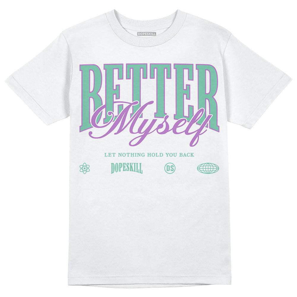 Green Glow 3s superstreetwear T-Shirt Better Myself Graphic