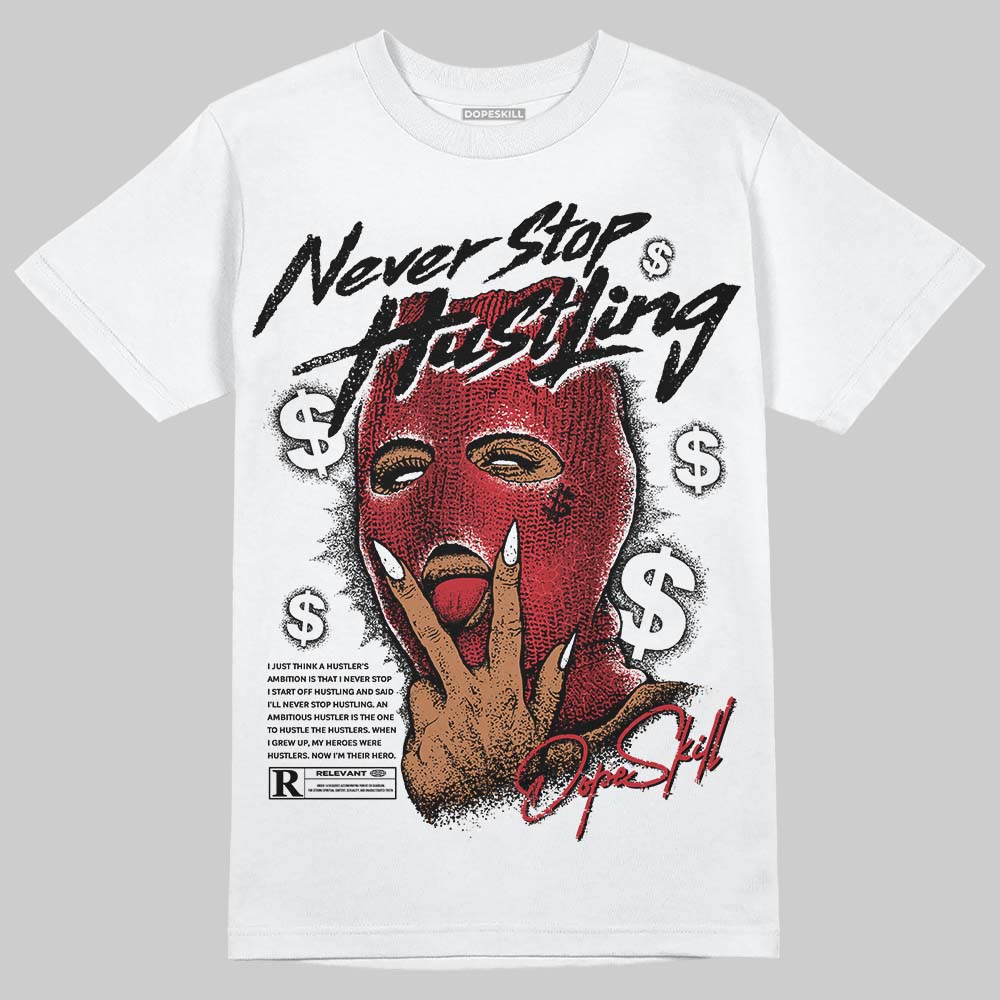 Ruby 1s superstreetwear T-Shirt Never Stop Hustling Graphic