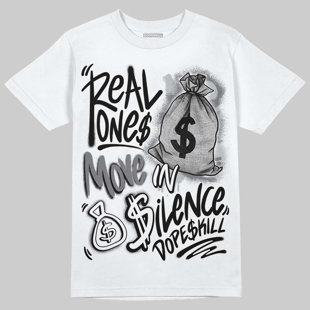 Fear 4s superstreetwear T-Shirt Real Ones Move In Silence Graphic