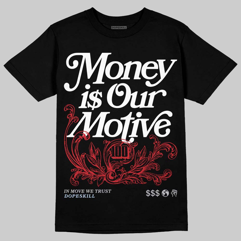 Black Metallic Reimagined 5s superstreetwear T-Shirt Money Is Our Motive Typo Graphic