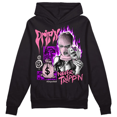 Dunk Pink Foam DopeSkill Hoodie Sweatshirt Drip'n Never Tripp'n Graphic