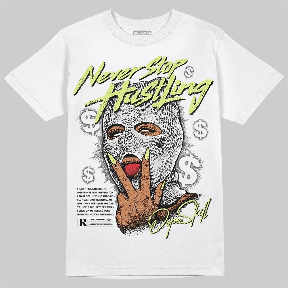 Light Lemon Twist 4s superstreetwear T-Shirt Never Stop Hustling Graphic