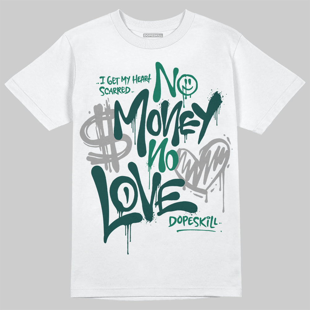 Oxidized Green 4s superstreetwear T-Shirt No Money No Love Typo Graphic