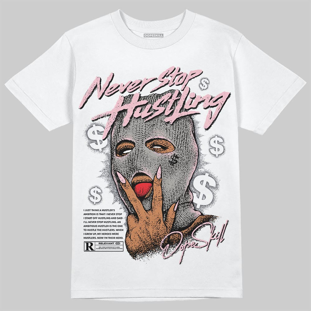 Max 95 OG a??Pink Foama?? superstreetwear T-Shirt Never Stop Hustling Graphic