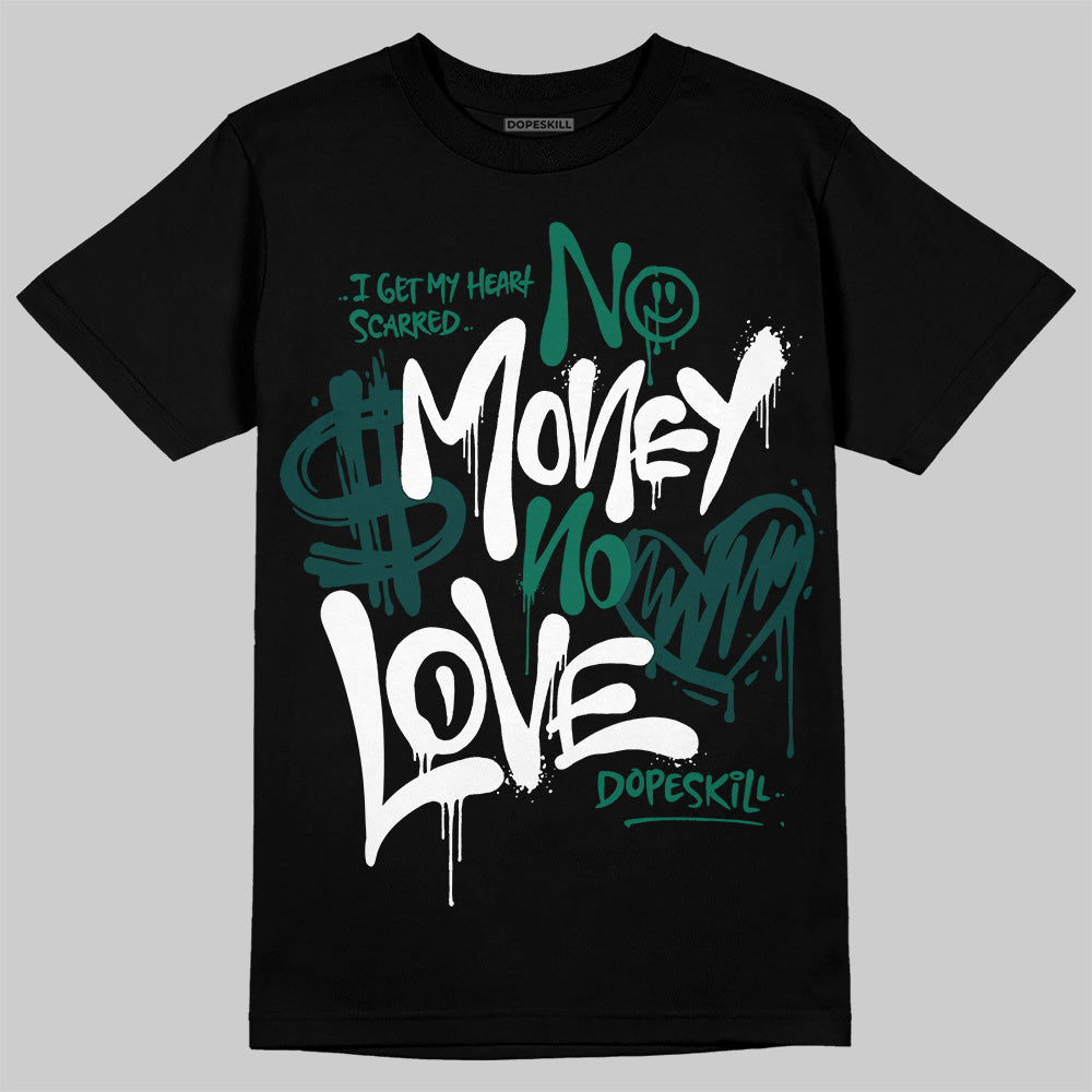 Oxidized Green 4s superstreetwear T-Shirt No Money No Love Typo Graphic