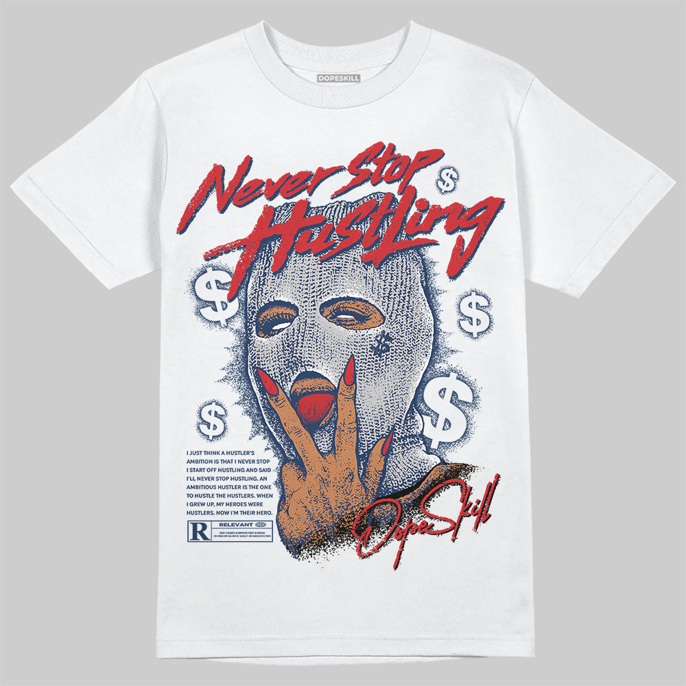 Summit White Navy 4s superstreetwear T-Shirt Never Stop Hustling Graphic