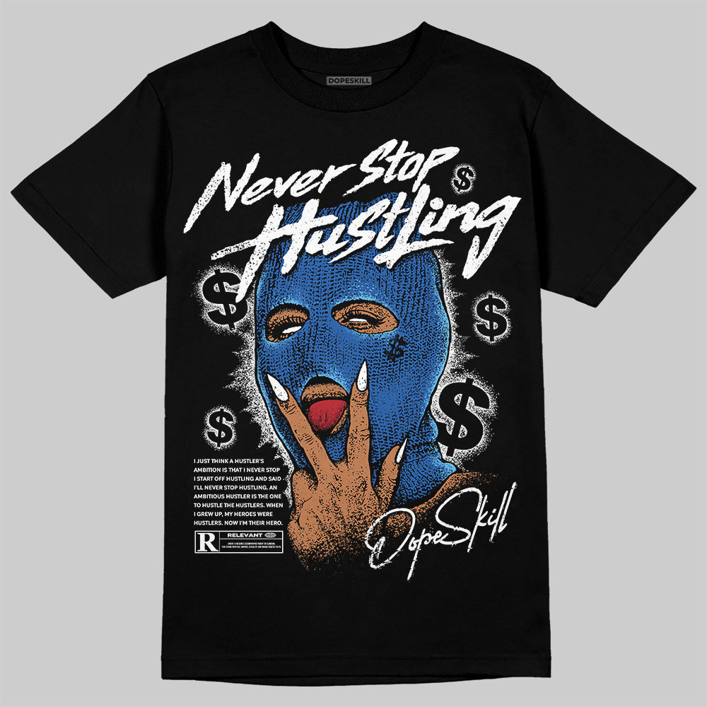 Blueberry 12s superstreetwear T-Shirt Never Stop Hustling Graphic