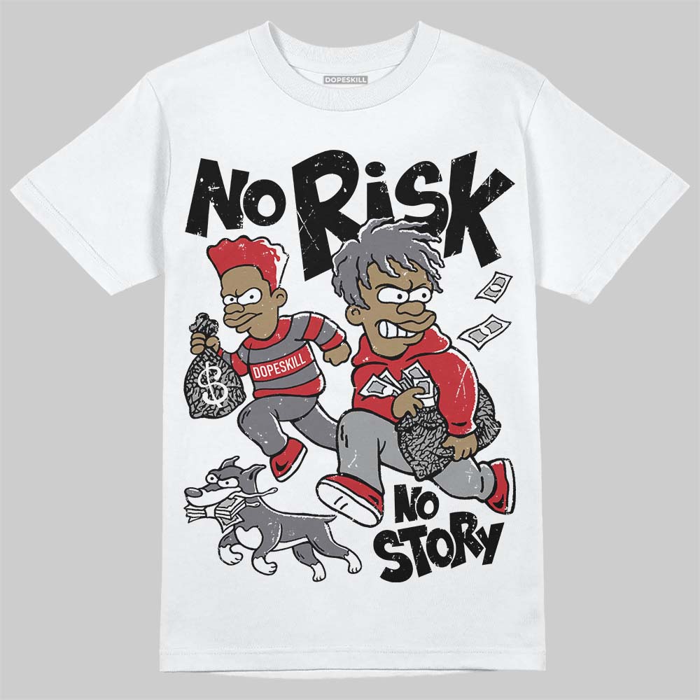 Cement Grey 3s superstreetwear T-Shirt No Risk No Story Graphic
