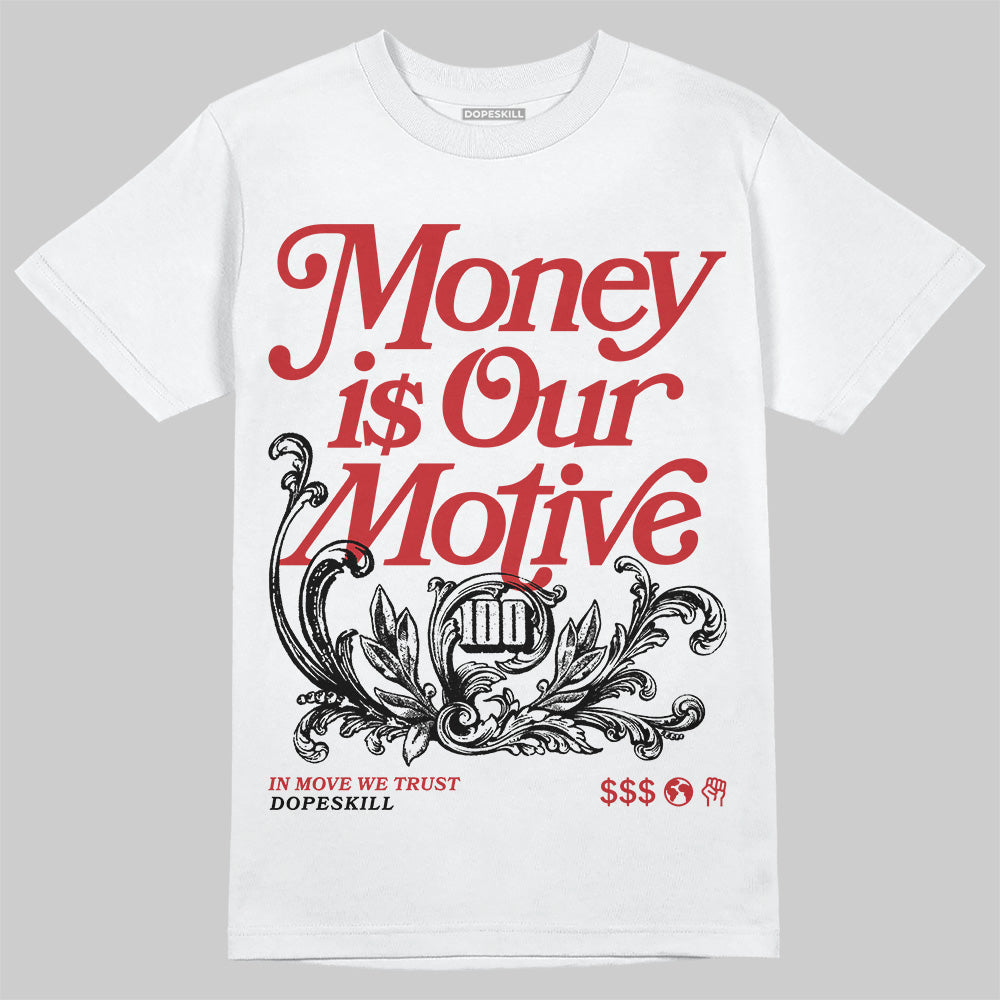 Flu Game 12s superstreetwear T-Shirt Money Is Our Motive Typo Graphic