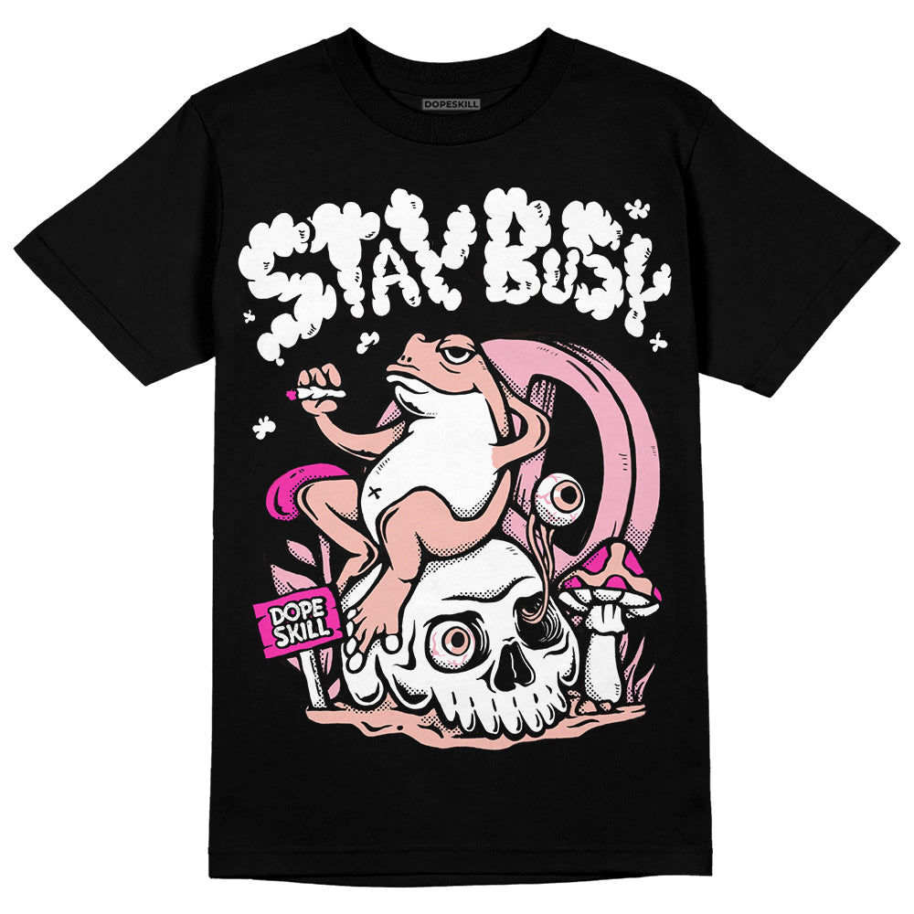 Legend Pink 11s superstreetwear T-Shirt Stay Busy Graphic