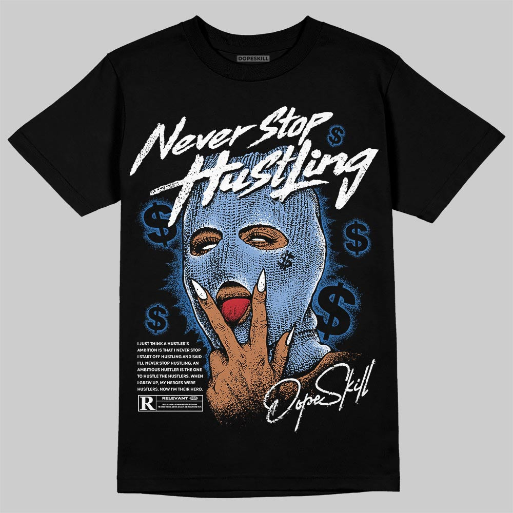 Forget Me Not 4s superstreetwear T-Shirt Never Stop Hustling Graphic