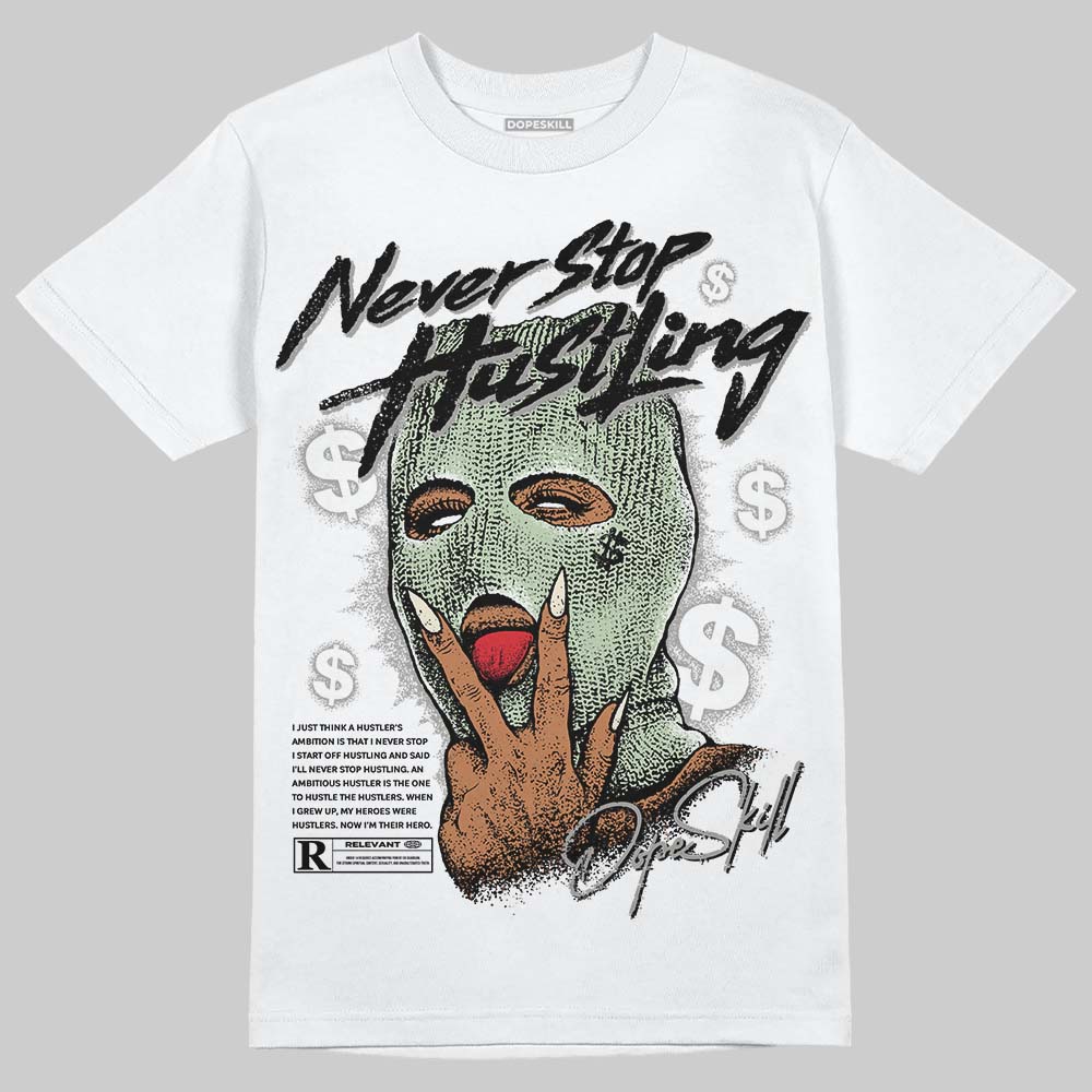 Seafoam 4s 2025 superstreetwear T-Shirt Never Stop Hustling Graphic