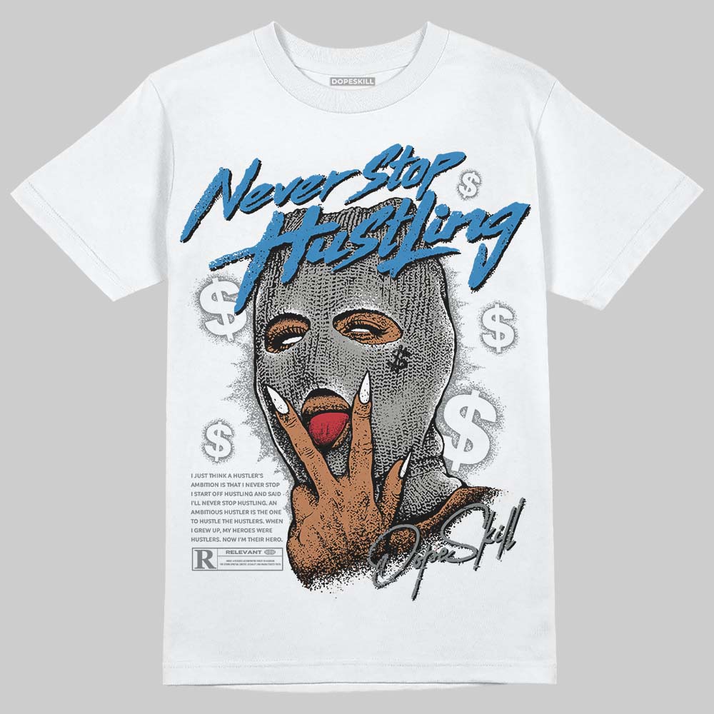 Cool Grey 9s superstreetwear T-Shirt Never Stop Hustling Graphic
