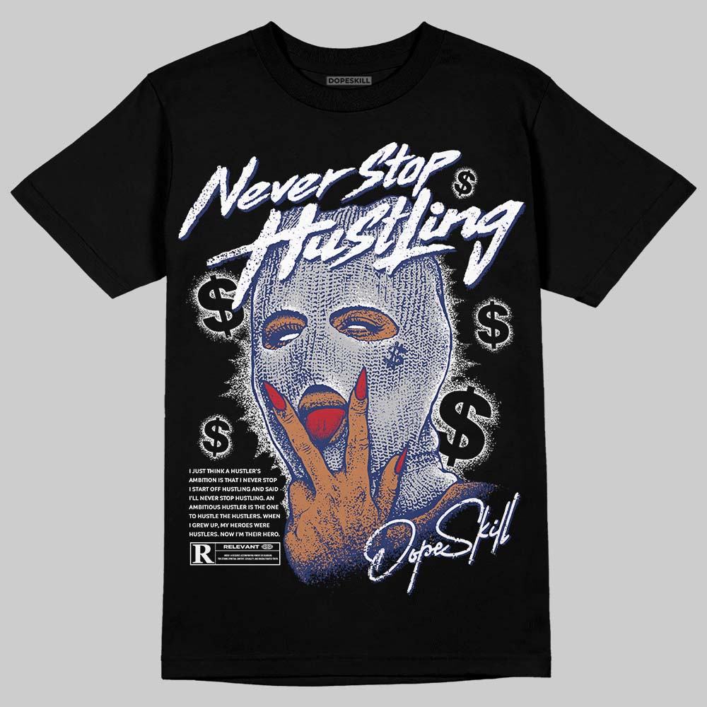 Rare Air Deep Royal Blue 1s superstreetwear T-Shirt Never Stop Hustling Graphic