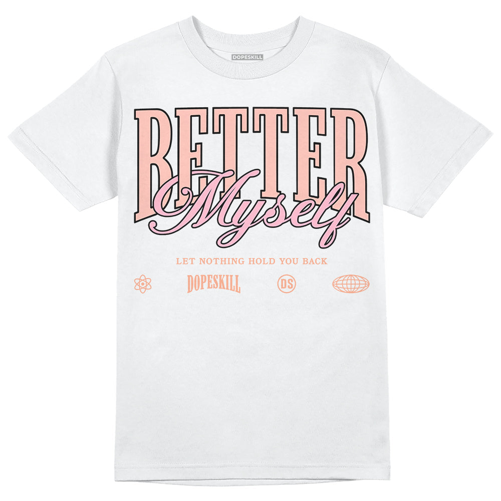 Legend Pink 11s superstreetwear T-Shirt Better Myself Graphic