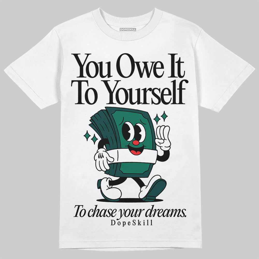Oxidized Green 4s superstreetwear T-Shirt Owe It To Yourself Graphic
