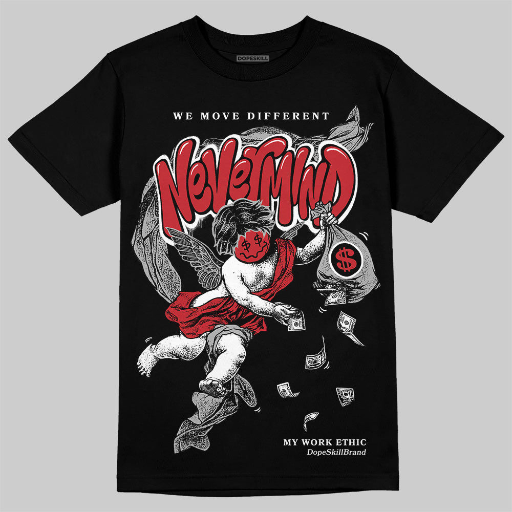 Bred 11s superstreetwear T-Shirt Nevermind Graphic