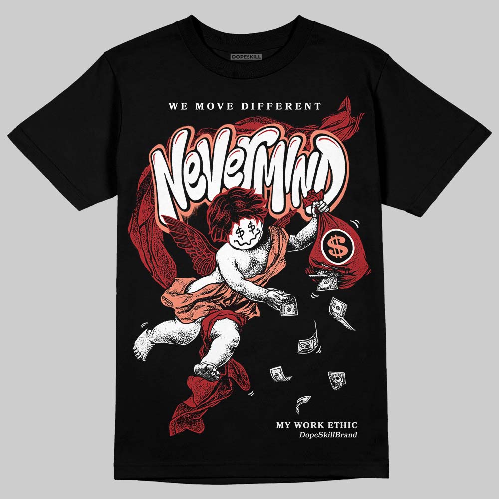 Rare Air Cinnabar 1s superstreetwear T-Shirt Nevermind Graphic