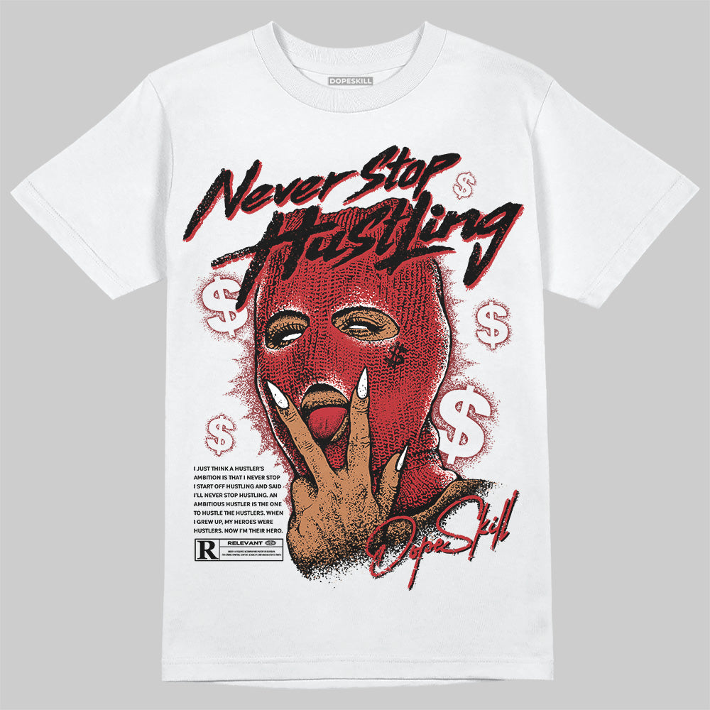 Flu Game 12s superstreetwear T-Shirt Never Stop Hustling Graphic