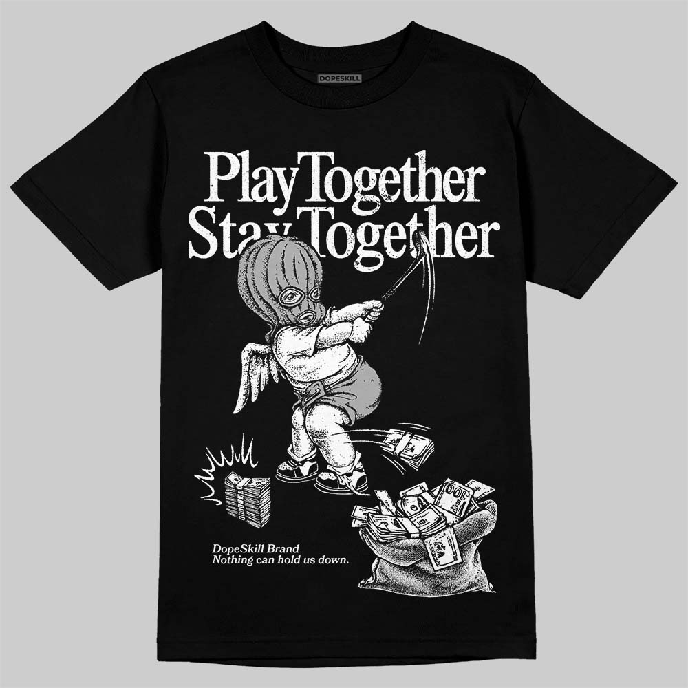White Thunder 4s superstreetwear T-Shirt Play together,Stay together Graphic