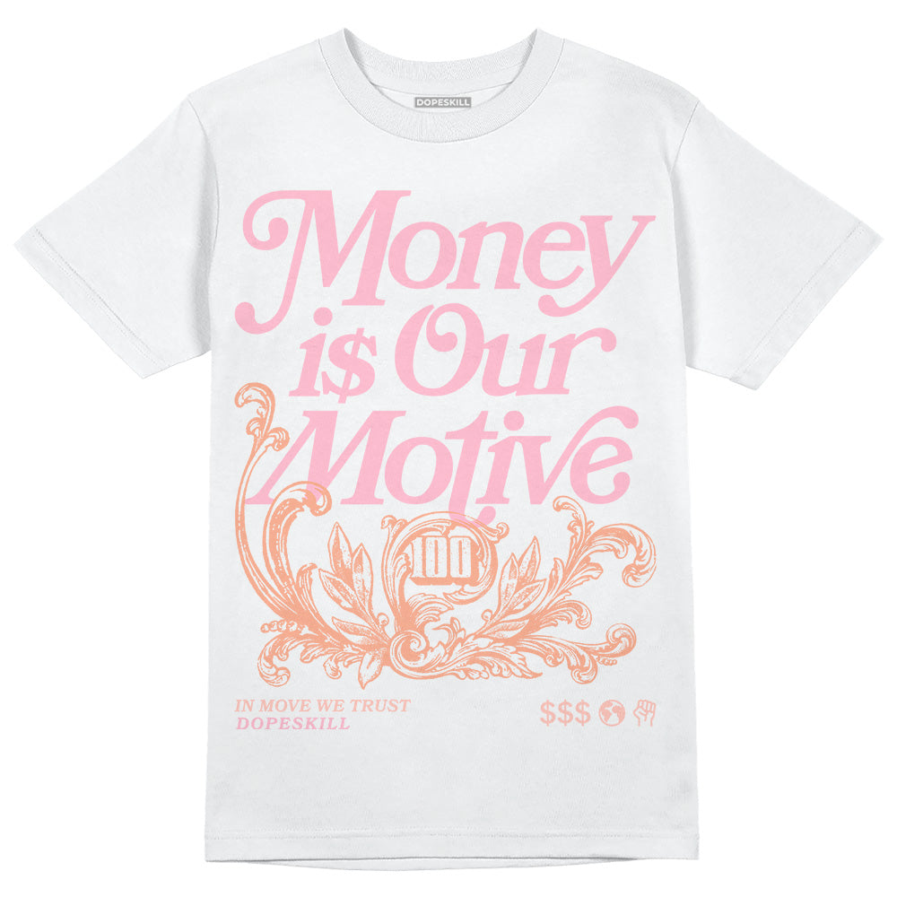 Legend Pink 11s superstreetwear T-Shirt Money Is Our Motive Typo Graphic