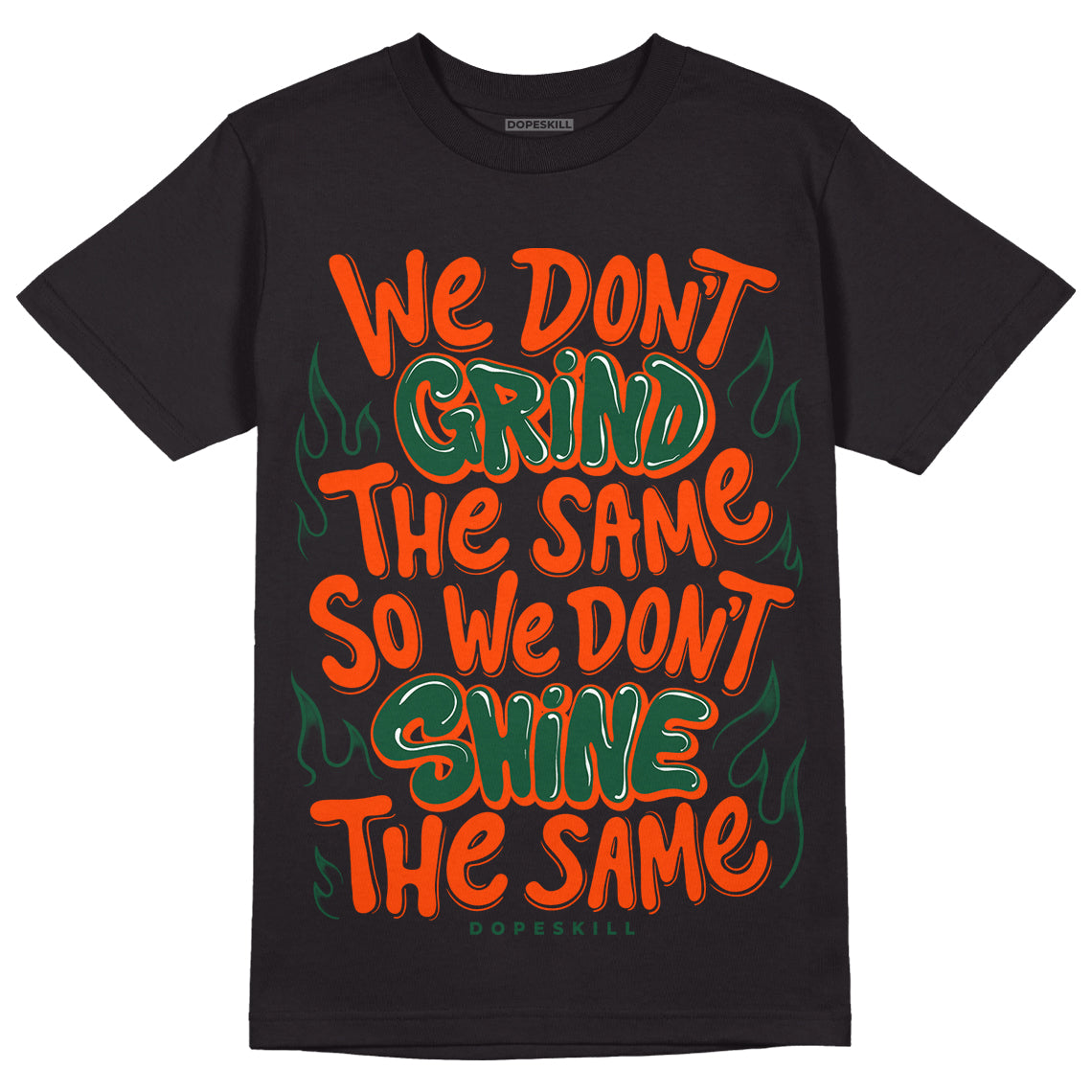 Dunk Low Team Dark Green Orange superstreetwear T-Shirt Grind Shine Graphic