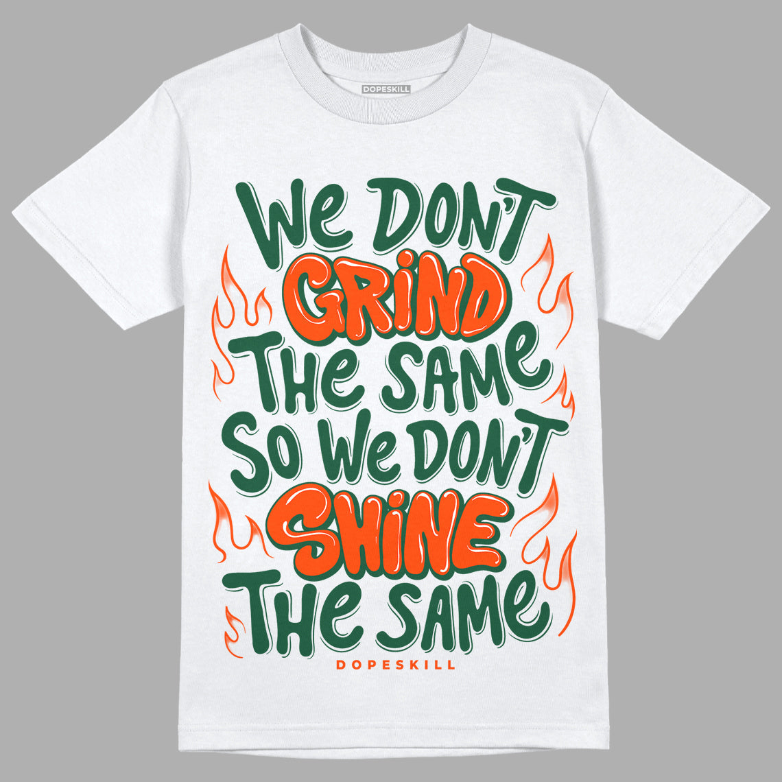 Dunk Low Team Dark Green Orange superstreetwear T-Shirt Grind Shine Graphic
