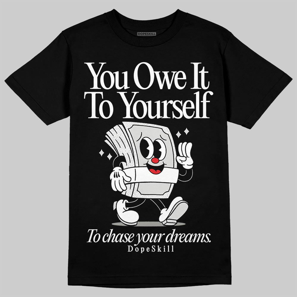 Pure Money 3s superstreetwear T-Shirt Owe It To Yourself Graphic