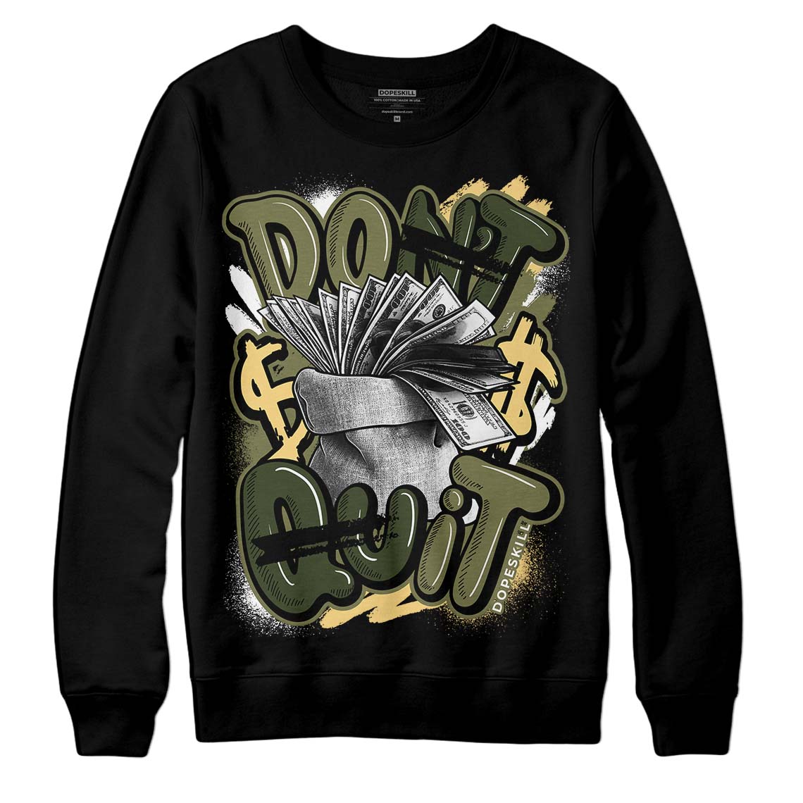 Craft Olive 4s superstreetwear Sweatshirt Don't Quit Graphic