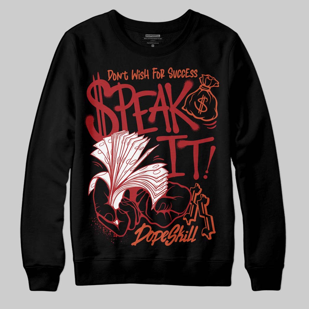 Brick By Brick 4s superstreetwear Sweatshirt Speak It Graphic