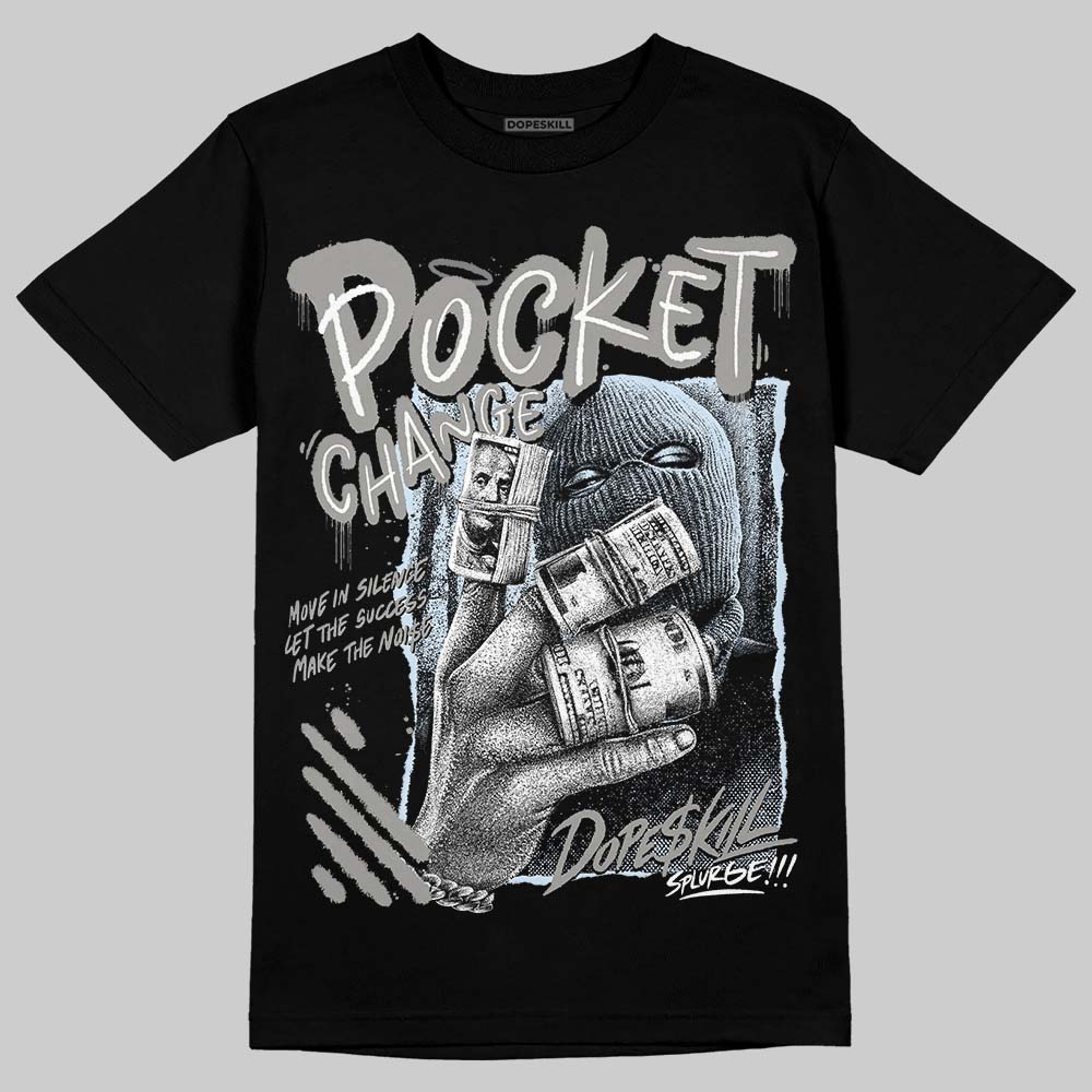 Cool Grey 9s superstreetwear T-Shirt Pocket Change Graphic