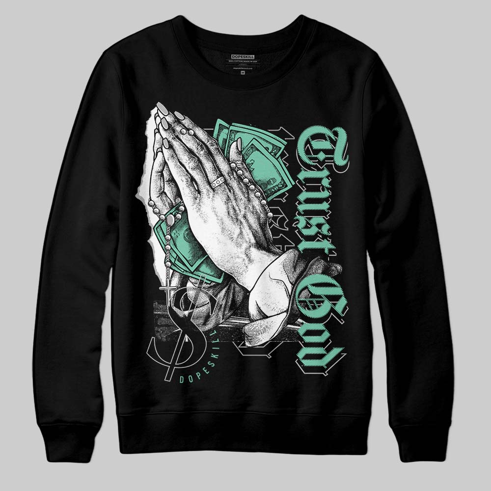Green Glow 3s superstreetwear Sweatshirt Trust God Graphic