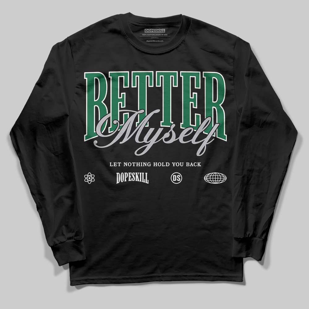 GT-2160 Shamrock Green superstreetwear Long Sleeve T-Shirt Better Myself Graphic