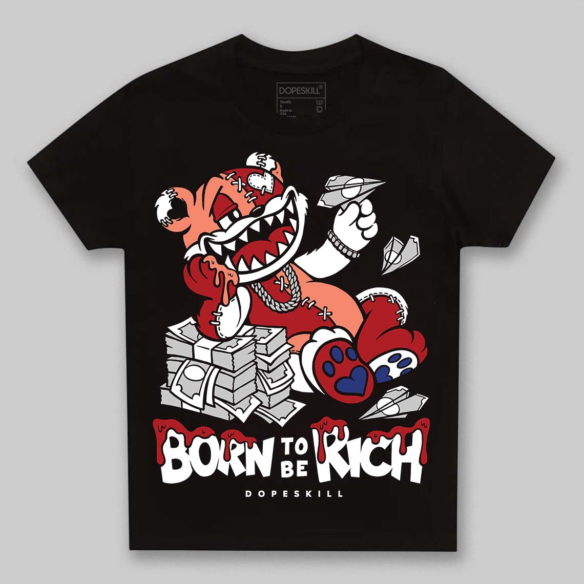 Rare Air Cinnabar 1s superstreetwear Toddler Kids T-shirt Born To Be Rich Graphic