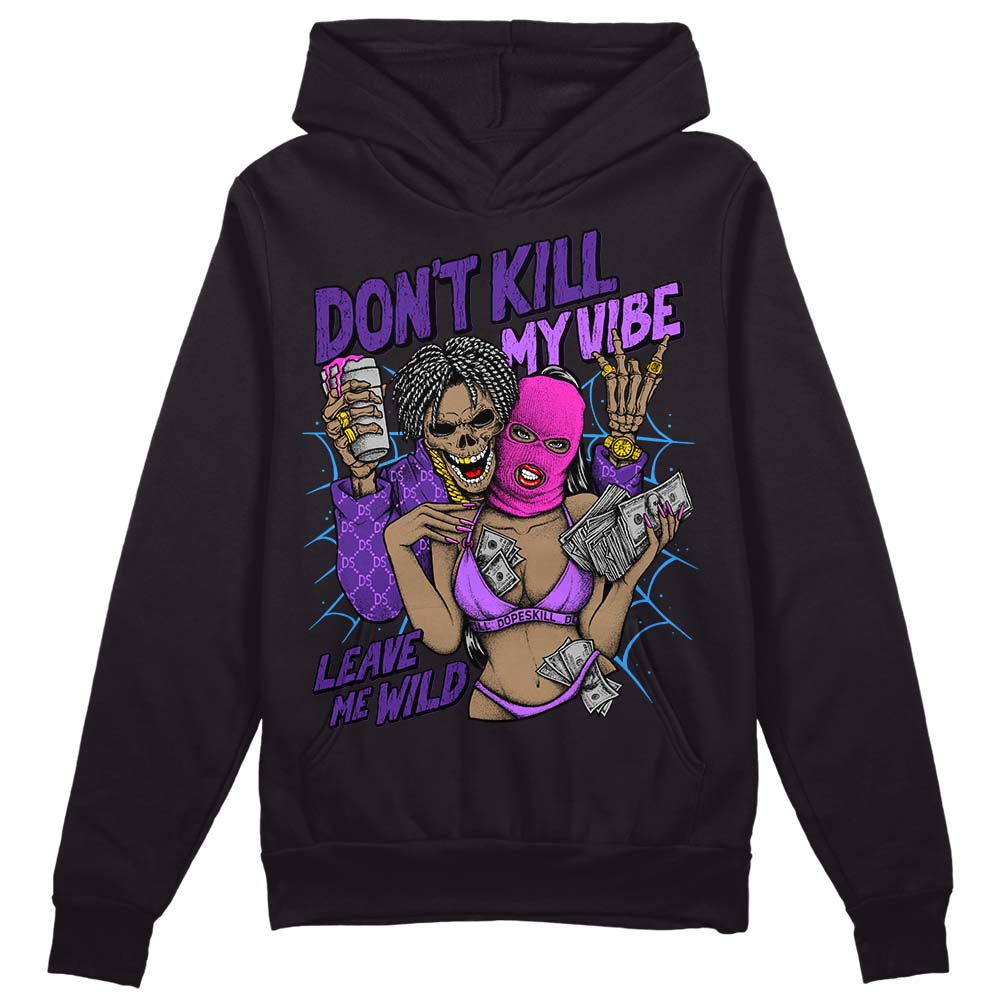 PURPLE Collection superstreetwear Hoodie Sweatshirt Don't Kill My Vibe Graphic