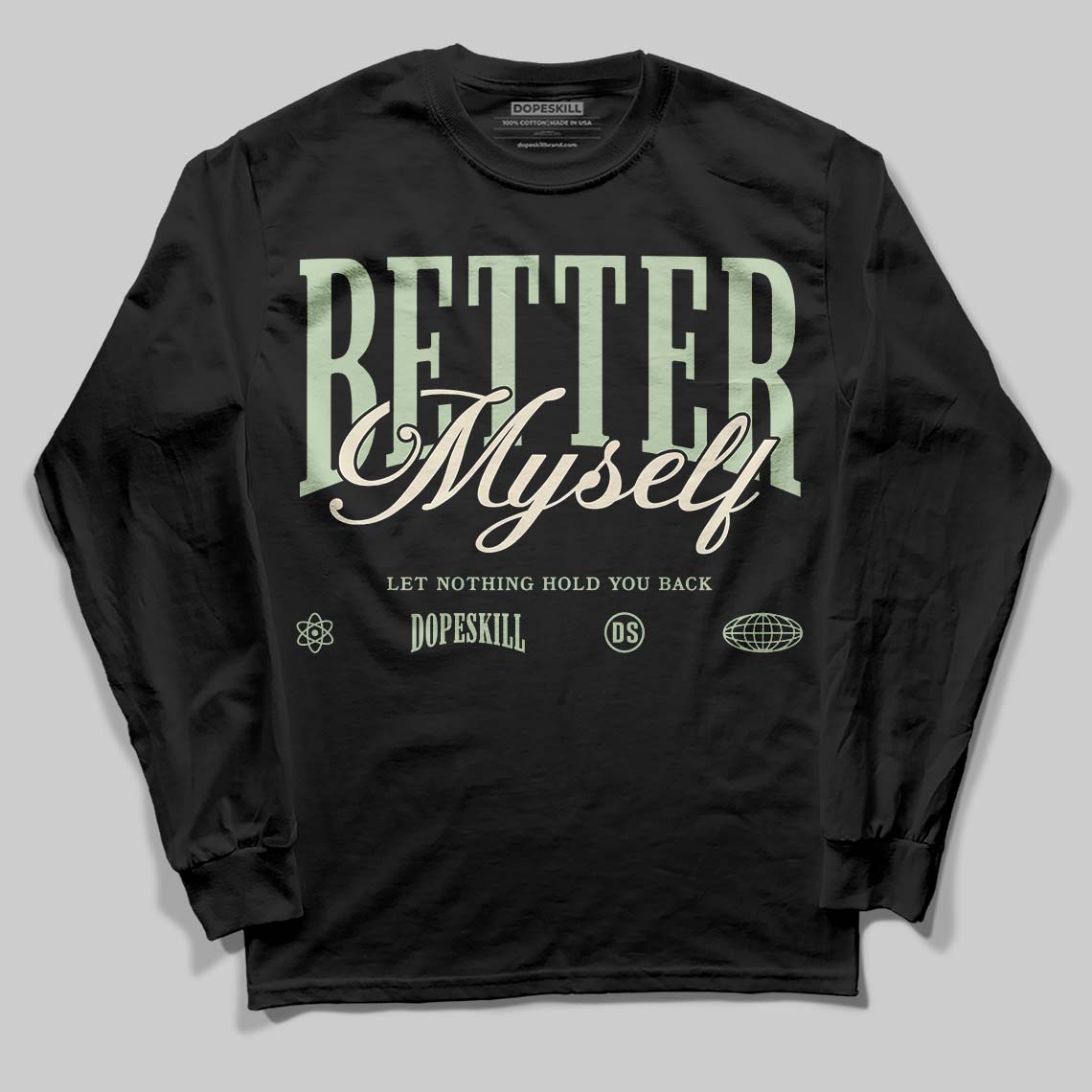 Seafoam 4s 2025 superstreetwear Long Sleeve T-Shirt Better Myself Graphic