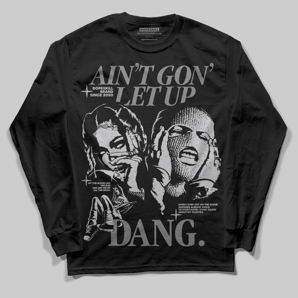 Grey Collection superstreetwear Long Sleeve T-Shirt Ain't Gon' Let Up Graphic