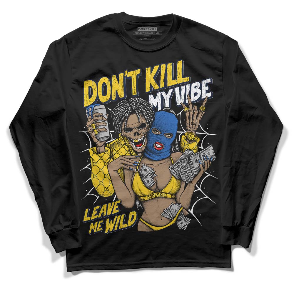 Michigan Dunks superstreetwear Long Sleeve T-Shirt Don't Kill My Vibe Graphic