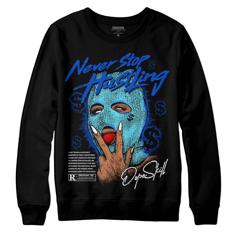 SB Dunk Argon superstreetwear Sweatshirt Never Stop Hustling Graphic