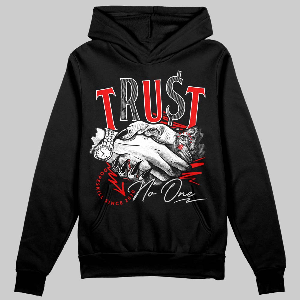 Cherry 12s superstreetwear Hoodie Sweatshirt Trust No One Graphic