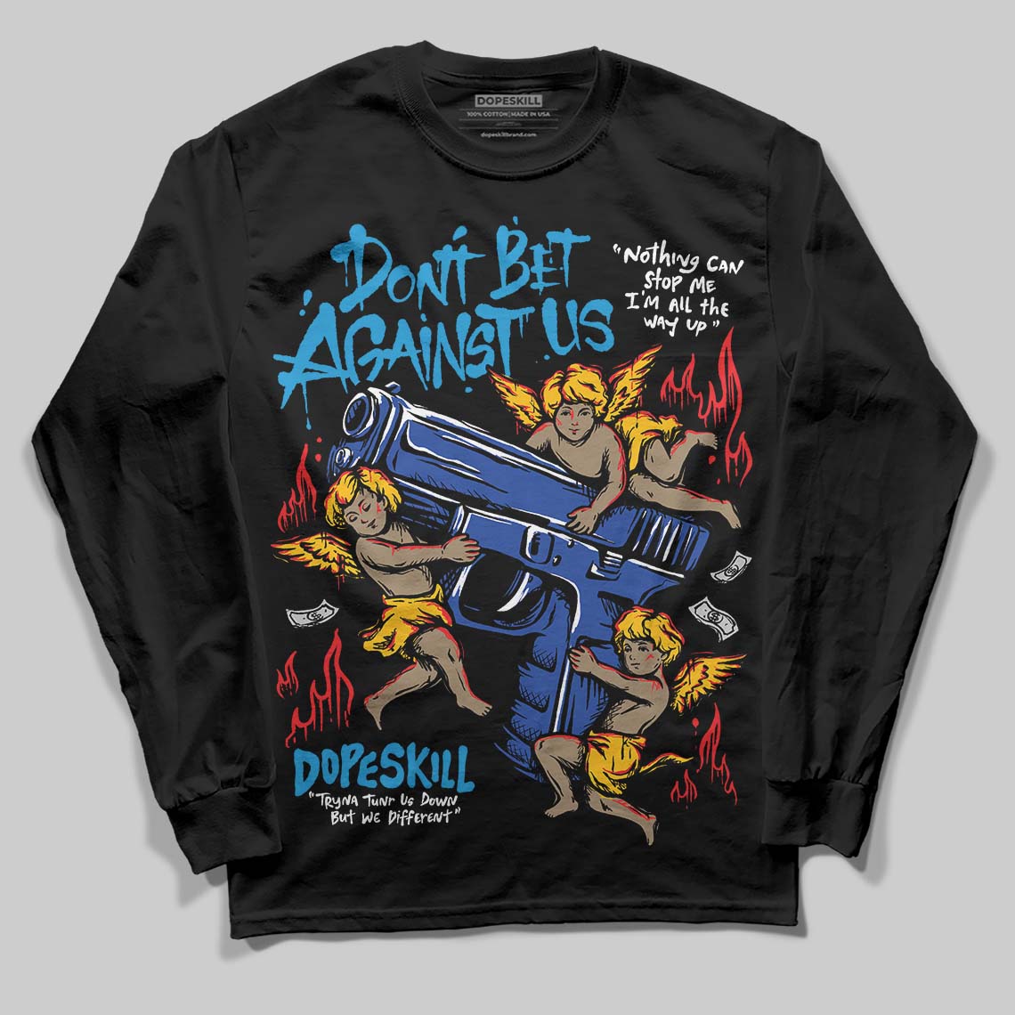 Royal Blue Collection superstreetwear Long Sleeve T-Shirt Don't Bet Against Us Graphic