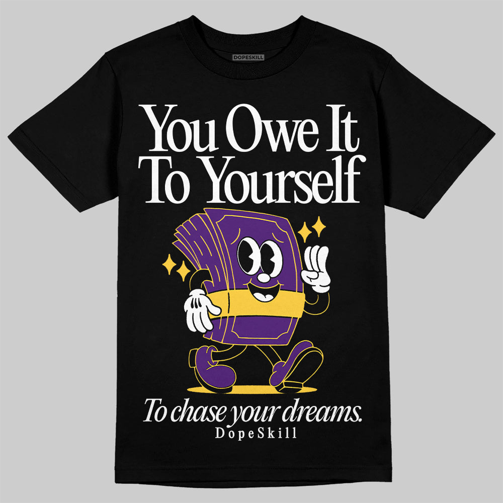 Field Purple 12s superstreetwear T-Shirt Owe It To Yourself Graphic