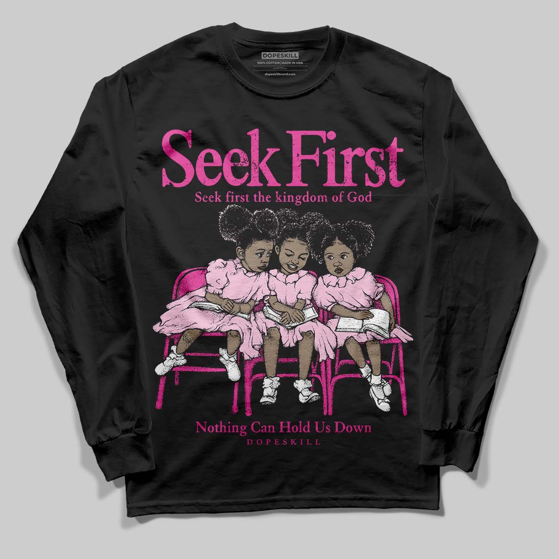Triple Pink Dunk superstreetwear Long Sleeve T-Shirt New Seek First Graphic