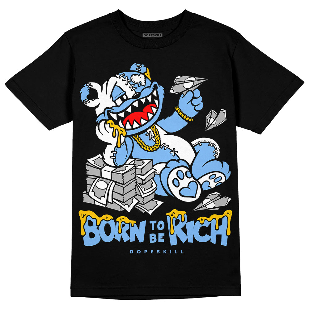 Powder Blue 9s superstreetwear T-Shirt Born To Be Rich Graphic