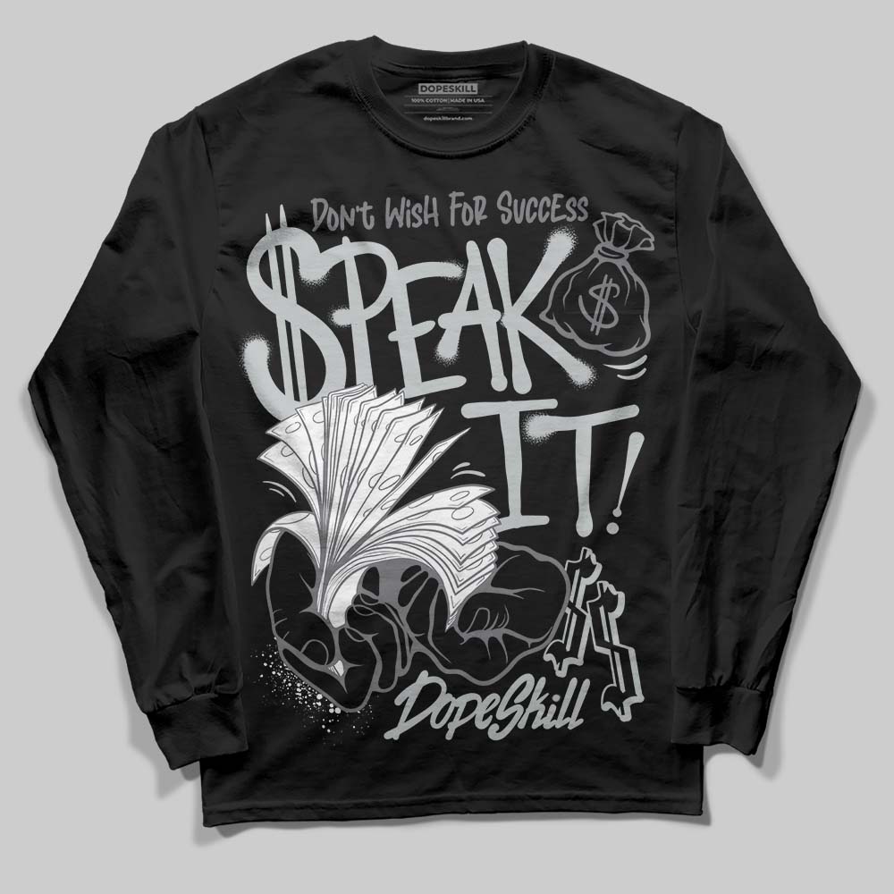 Fear 4s superstreetwear Long Sleeve T-Shirt Speak It Graphic