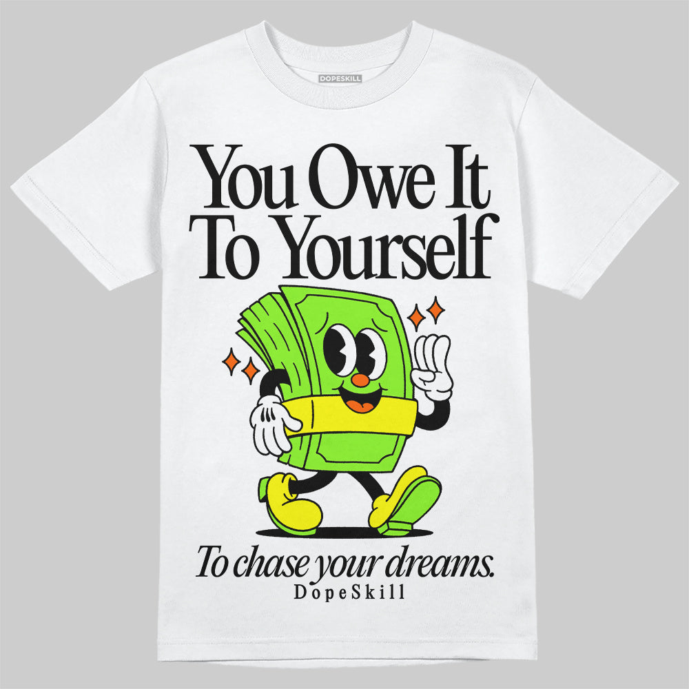 Neon Green Collection superstreetwear T-Shirt Owe It To Yourself Graphic