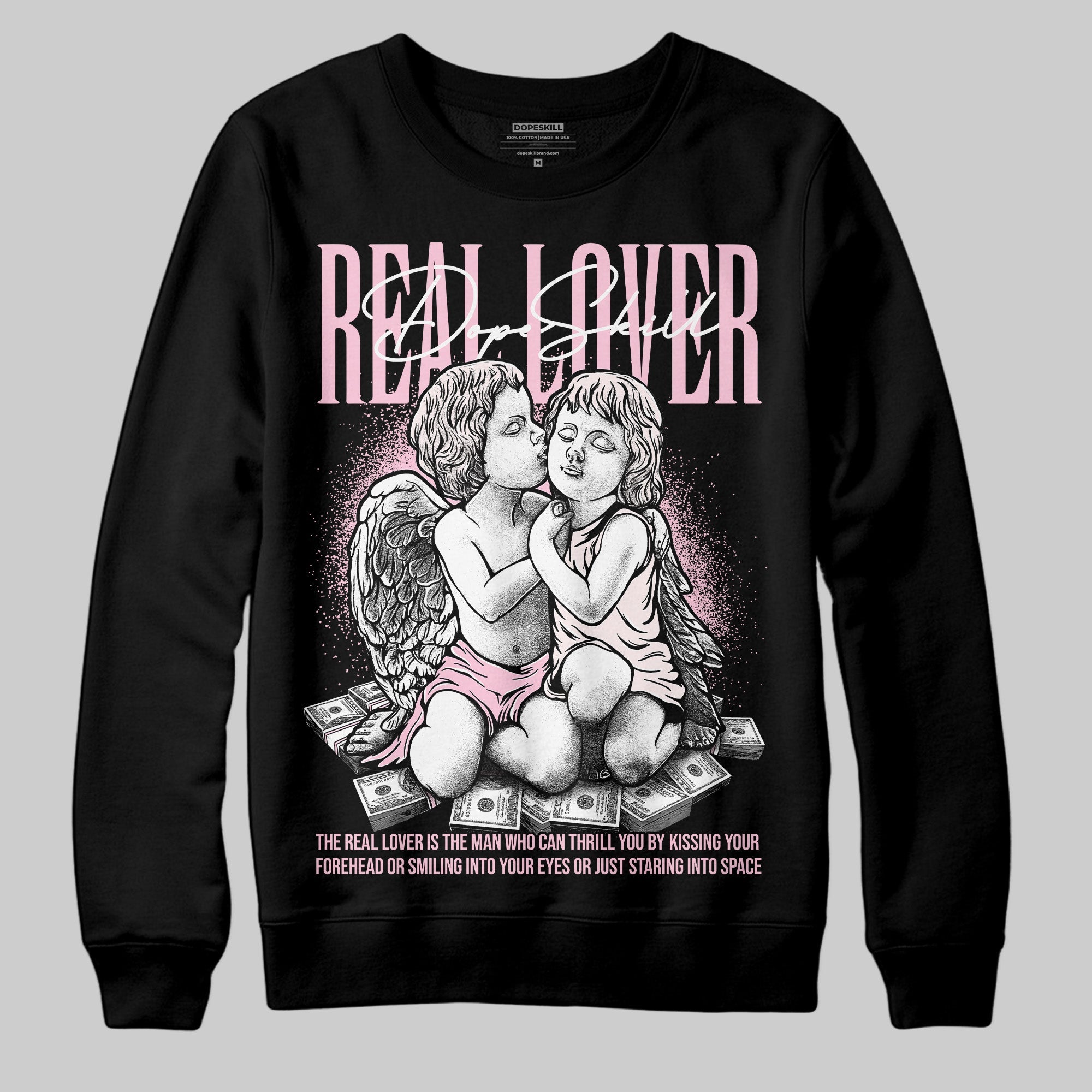 Dunk Low Pink Foam superstreetwear Sweatshirt Real Lover Graphic