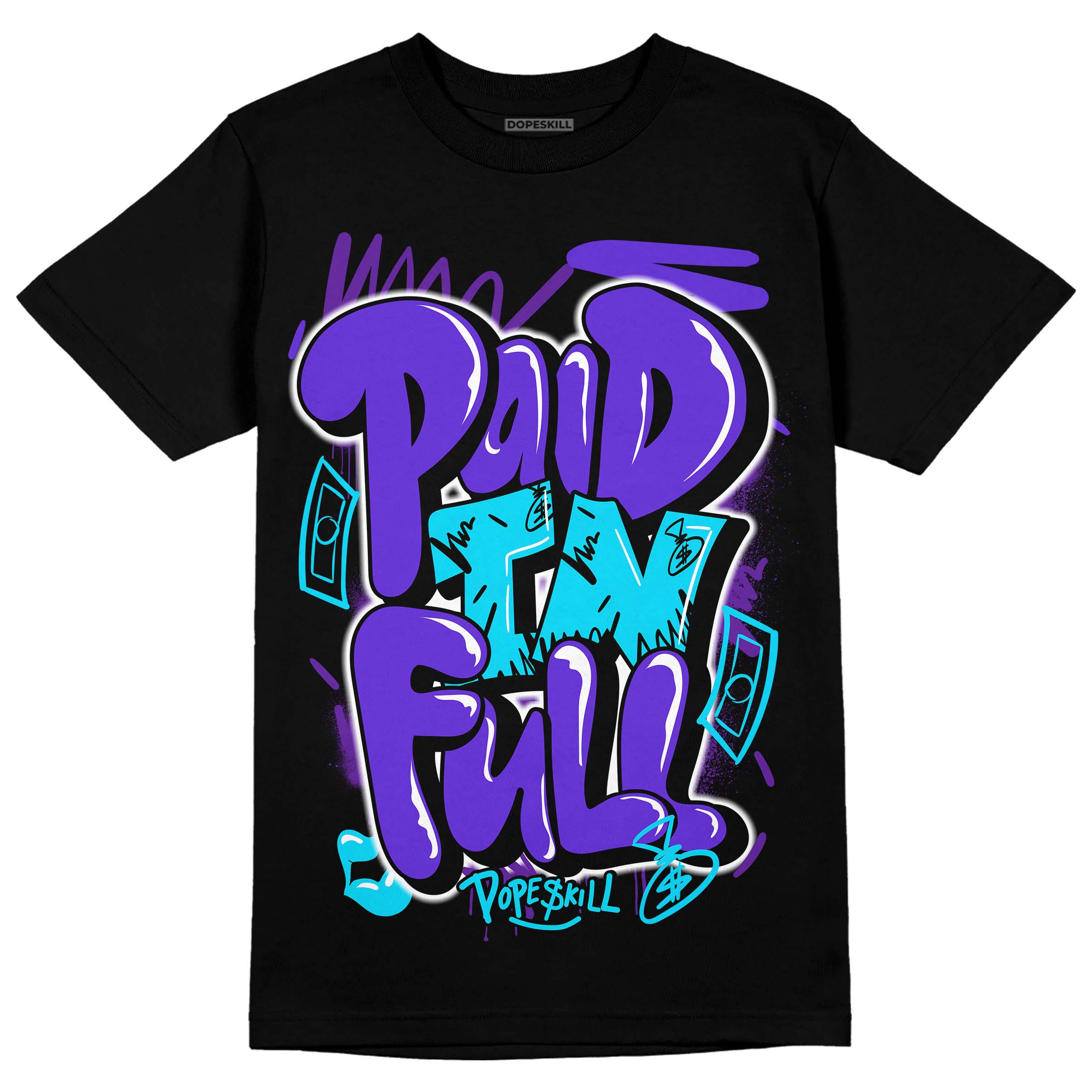 Aqua 6s superstreetwear T-Shirt New Paid In Full Graphic