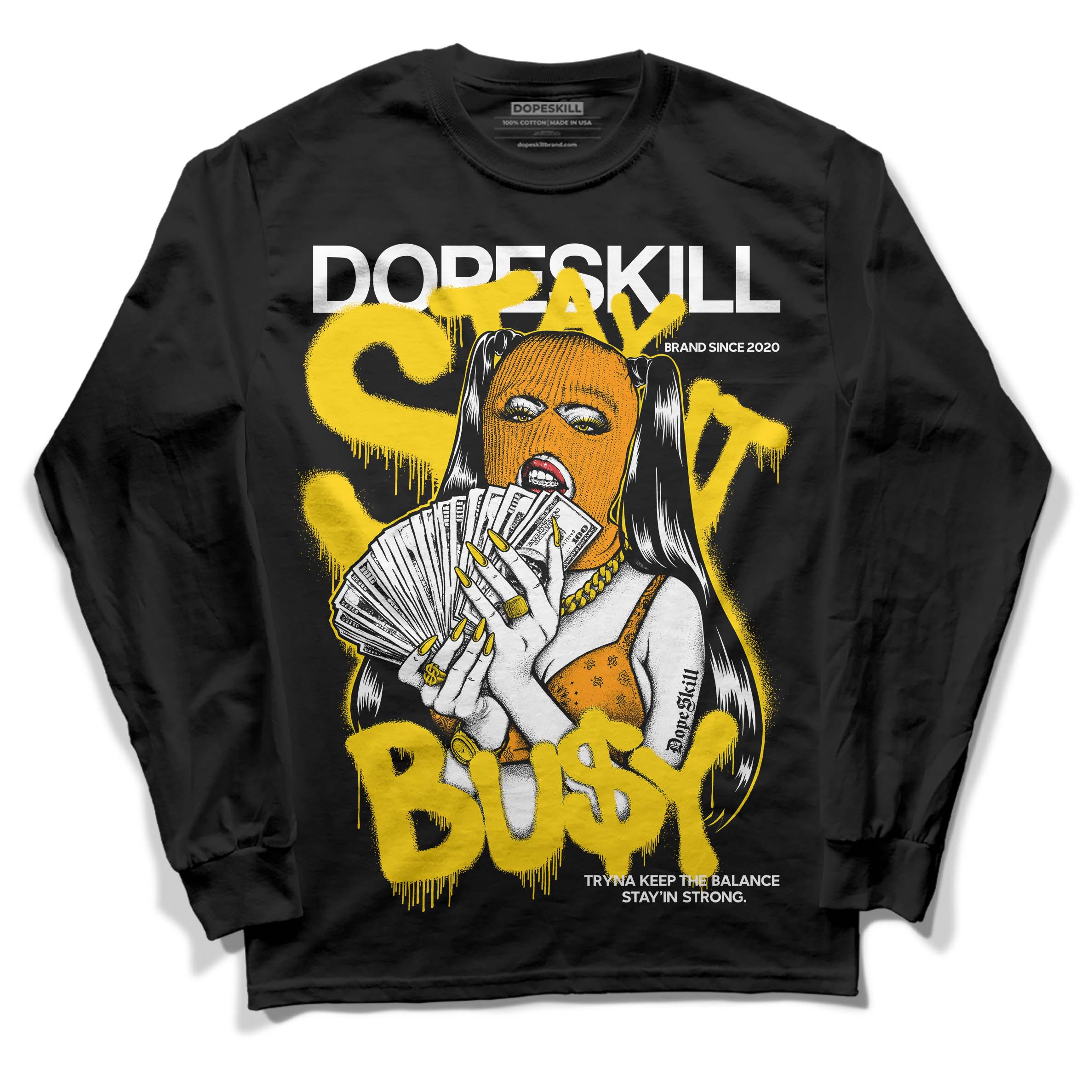 Yellow Ochre 6s superstreetwear Long Sleeve T-Shirt Stay It Busy Graphic